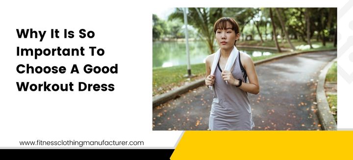 importance of good workout dress